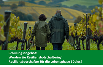 Bild mít jungem Seniorenpaar, die Händehaltend durch einen Weinberg spazieren, darunter die Aufforderung Resilenzbotschafter:in zu werden.